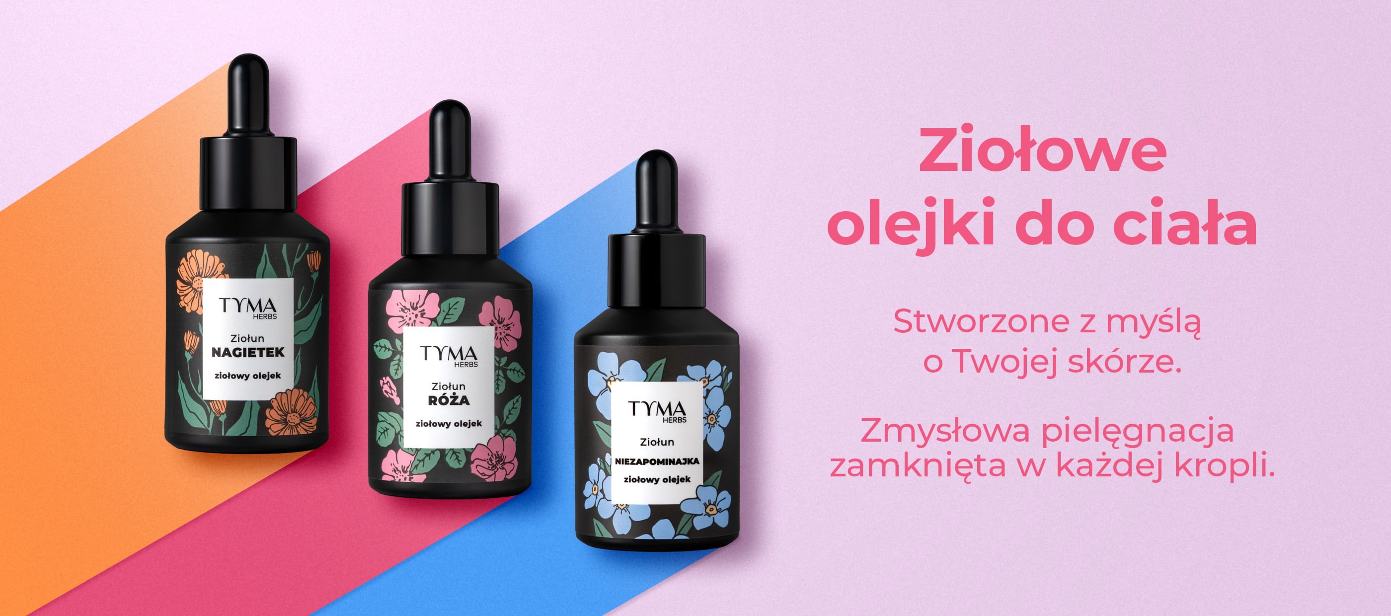 Ziołowe olejki do ciała Tyma Herbs – naturalna pielęgnacja skóry z olejkami z nagietka, róży i niezapominajki.