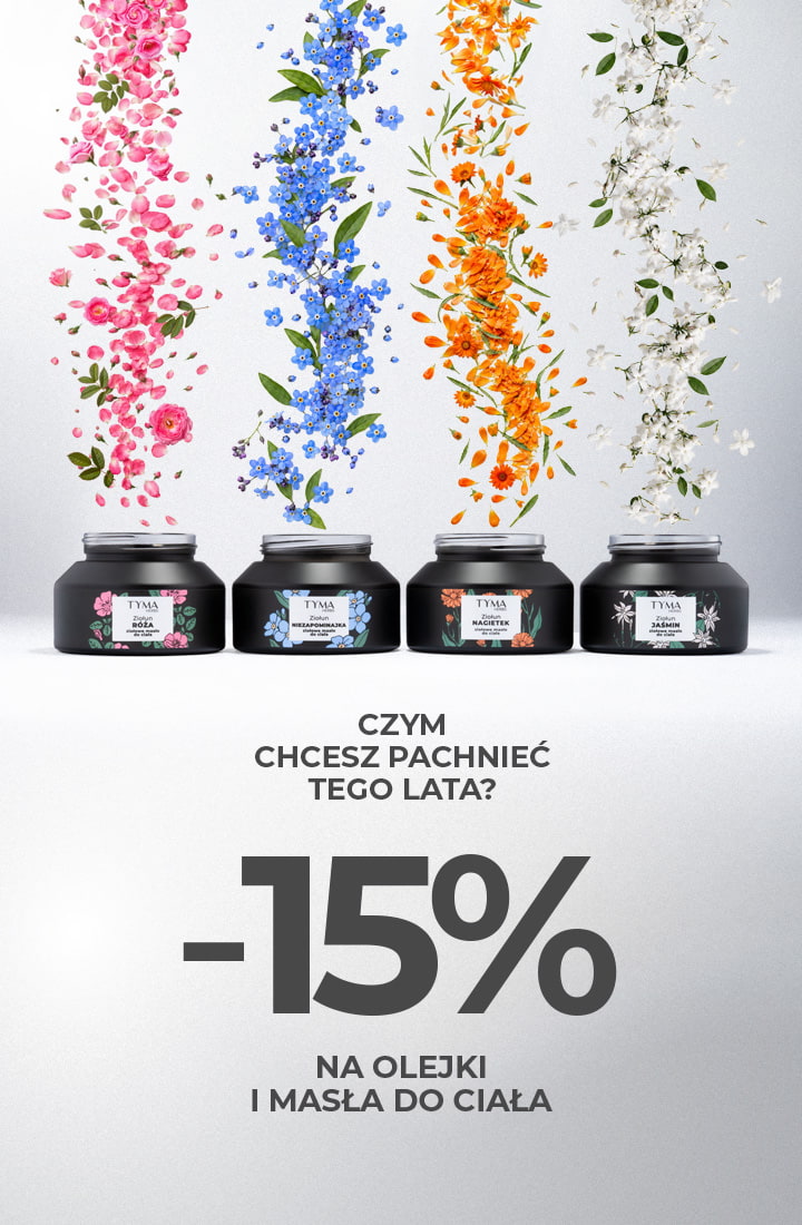 Naturalne olejki i masła do ciała Tyma Herbs róża, niezapominajka, nagietek i jaśmin.