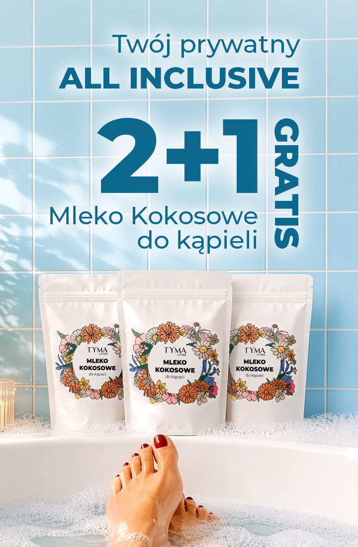 Twój prywatny All Inclusive z naturalnym mlekiem kokosowym do kąpieli Tyma Herbs. Promocja 2+1 gratis.