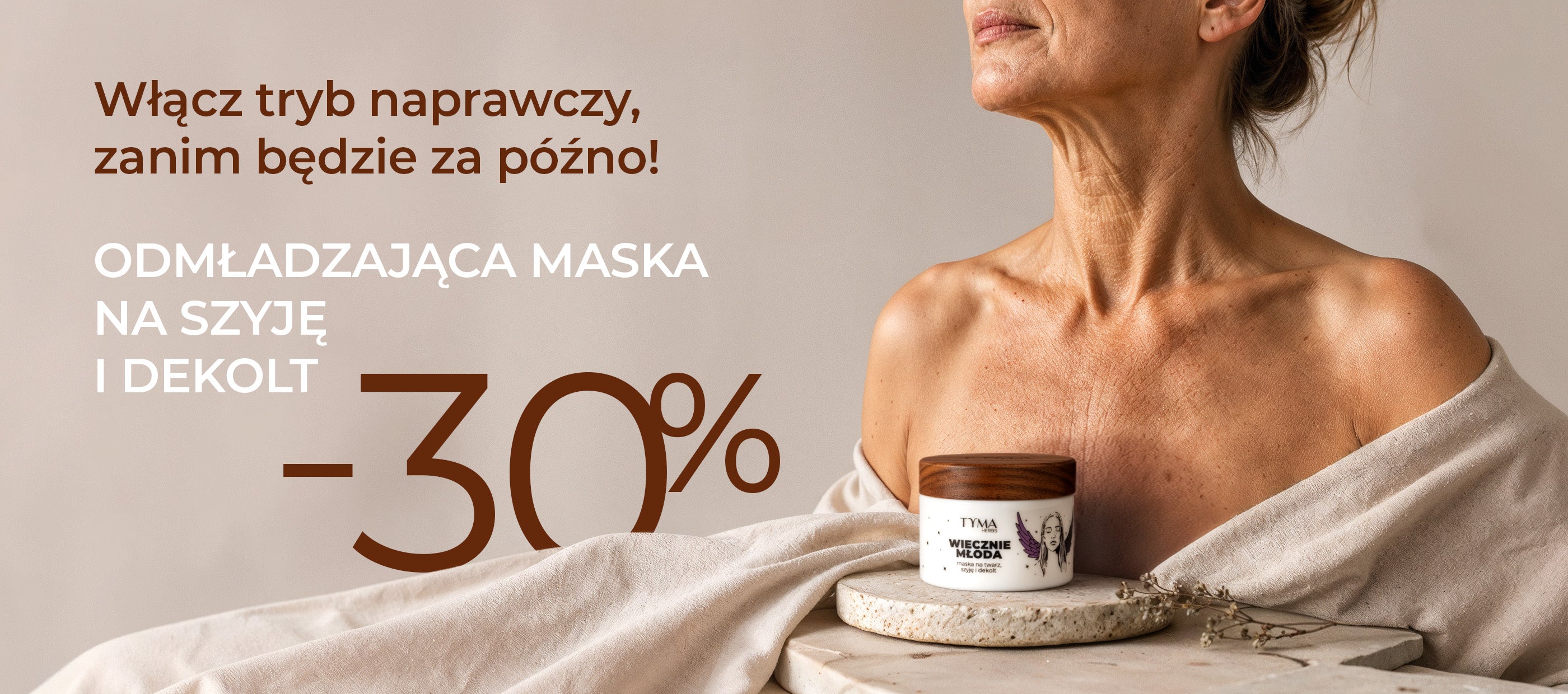 Odmładzająca maska na szyję i dekolt Tyma Herbs – 30% taniej. Intensywna pielęgnacja skóry szyi i dekoltu.