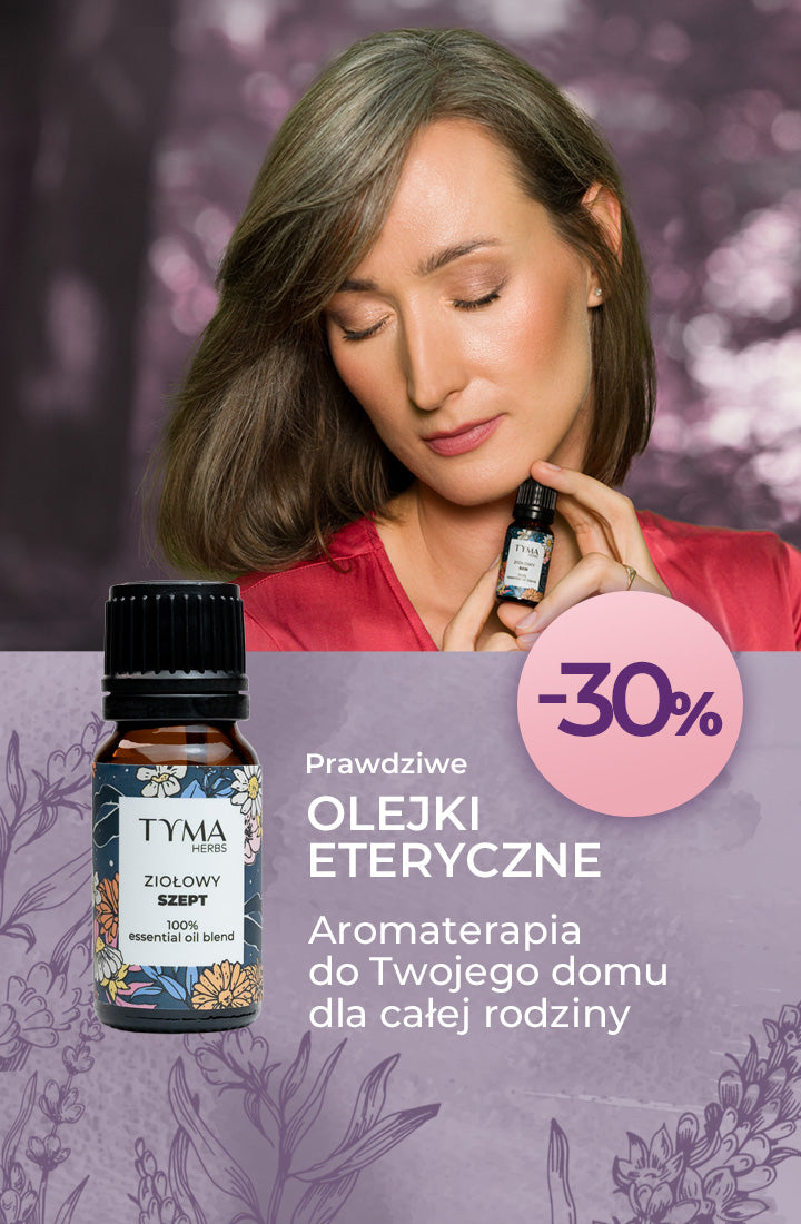 Naturalne olejki eteryczne Tyma Herbs do aromaterapii – promocja -30%